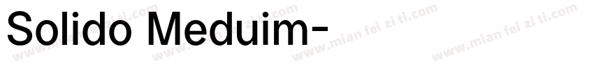 Solido Meduim字体转换